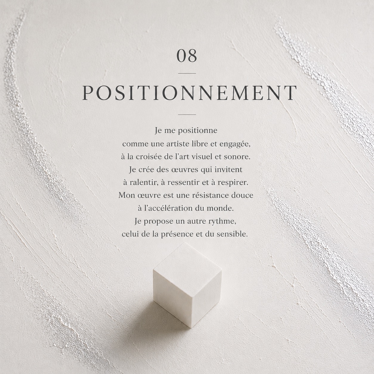 Processus créateur de Marie Dernoncourt — Positionnement